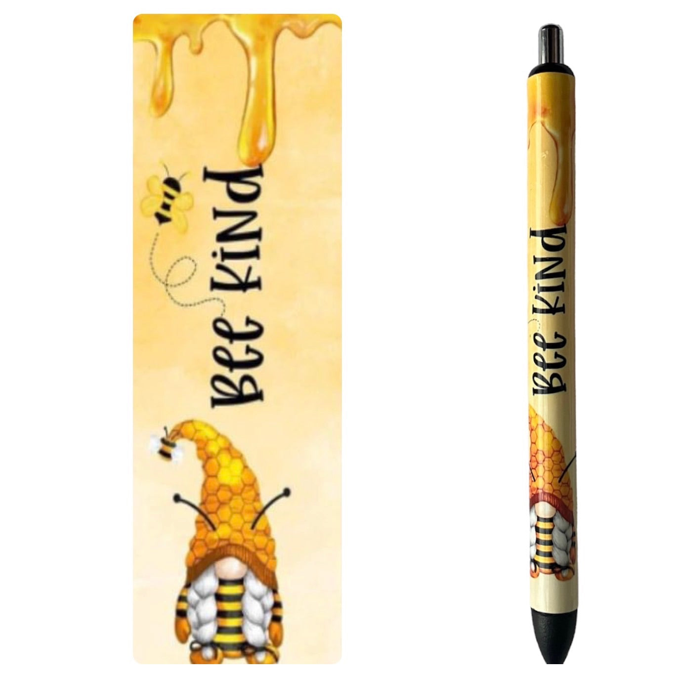 Bee kind gnome design on pen. 